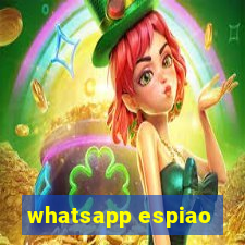 whatsapp espiao